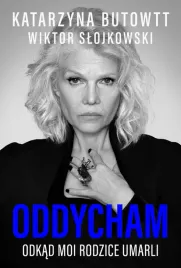 oddycham-odkad-moi-rodzice-umarli-katarzyna-butowtt-wiktor-slojkowski
