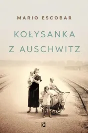 kolysanka-z-auschwitz-mario-escobar