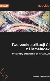 tworzenie-aplikacji-ai-z-llamaindex-praktyczny-przewodnik-po-rag-i-llm
