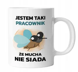 zabawny-kubek-taki-pracownik-ze-mucha-nie-siada