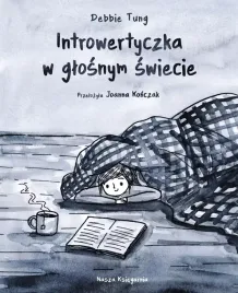 komiks-dla-doroslych-ksiazka-introwertyczka-w-glosnym-swiecie-debbie-tung