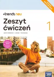trends-neu-1-zeszyt-cwiczen-do-jezyka-niemieckiego-liceum-i-technikum