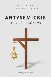 opowiesc-o-trwajacym-2000-lat-klamstwie-antysemickie-chrzescijanstwo