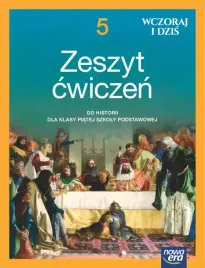 wczoraj-i-dzis-zeszyt-cwiczen-do-historii-dla-klasy-5-szkoly-podstawowej