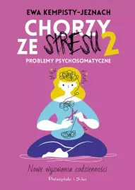 ksiazka-poradnik-edukacyjny-chorzy-ze-stresu-2-problemy-psychosomatyczne