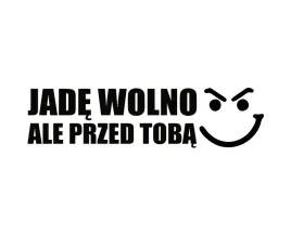 naklejka-jade-wolno-ale-przed-toba