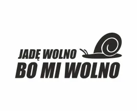 naklejka-jade-wolno-bo-mi-wolno