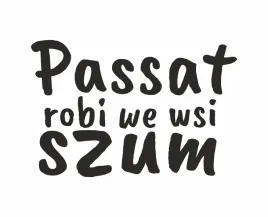 naklejka-passat-robi-we-wsi-szum