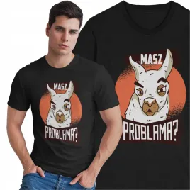 koszulka-z-nadrukiem-masz-problama-smieszny-prezent-z-lama-zwierzeta