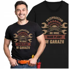 koszulka-przepraszam-nie-moge-mam-plany-prezent-dla-taty-dziadka-mechanika