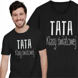 koszulka-dla-taty-na-dzien-ojca-tata-klasy-swiatowej-prezent