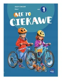 ale-to-ciekawe-zeszyt-cwiczen-klasa-1-czesc-1-szkola-podstawowa
