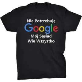 nie-potrzebuje-google-koszulka-sasiad-prezent