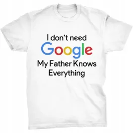 i-don-t-need-google-koszulka-tata-wie-wszystko