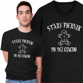 koszulka-swiateczna-t-shirt-na-swieta-stary-piernik-to-tez-ciacho