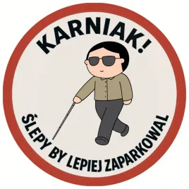 naklejki-trudnozrywalne-karny-karniak-7cm-x100-parkujesz-karniak