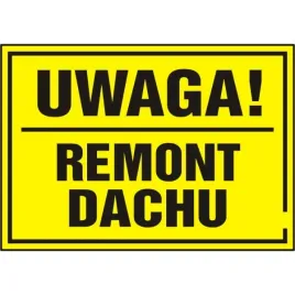 tablica-tabliczka-uwaga-remont-dachu-pcv