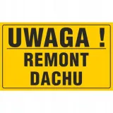 tablica-tabliczka-uwaga-remont-dachu-pcv