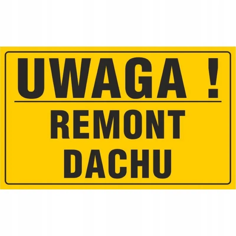 tablica-tabliczka-uwaga-remont-dachu-pcv