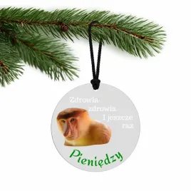 bombka-swiateczna-nosacz-zdrowia-i-jeszcze-raz-pieniedzy-zabawna-ozdoba-na