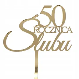 topper-na-tort-na-50-rocznice-slubu-zlote-gody-rocznica-zlote-lustro-plexi