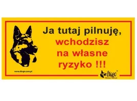 dingo-tabliczka-ostrzegawcza-ja-tutaj-pilnuje-wchodzisz-na-wlasne-ryzyko