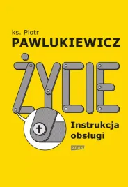 zycie-instrukcja-obslugi