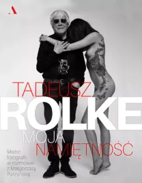tadeusz-rolke-moja-namietnosc