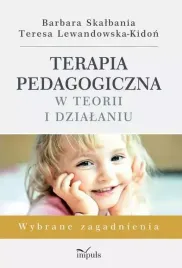 terapia-pedagogiczna-w-teorii-i-dzialaniu-wydanie-2