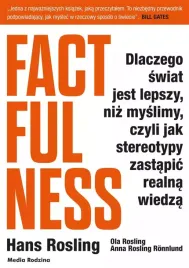 factfulness-dlaczego-swiat-jest-lepszy-niz