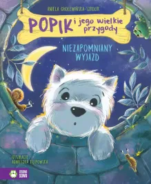 popik-i-jego-wielkie-przygody-niezapomniany-wyjazd