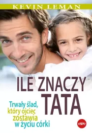 ile-znaczy-tata-trwaly-slad-ktory-ojciec-zostawia-w-zyciu-corki