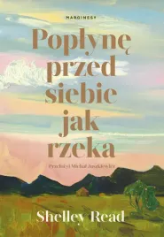 poplyne-przed-siebie-jak-rzeka