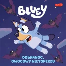 bluey-dobranoc-owocowy-nietoperzu-moja-czytanka