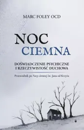 noc-ciemna-doswiadczenie-psychiczne-i-rzeczywistosc-duchowa