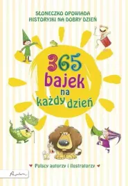 365-bajek-na-kazdy-dzien-sloneczko-opowiada-historyjki-na-dzien-dobry