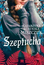 szeptucha-kwiat-paproci-tom-1