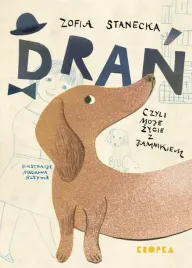 dran-czyli-moje-zycie-z-jamnikiem