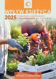 wplyw-ksiezyca-2025-poradnik-ogrodniczy-z-kalendarzem-na-caly-rok