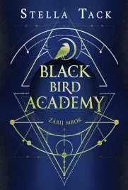 black-bird-academy-tom-1-zabij-mrok
