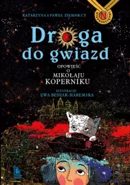 droga-do-gwiazd-opowiesc-o-mikolaju-koperniku-nieprzecietni-wyd-4