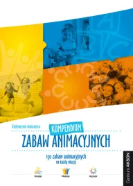 kompendium-zabaw-animacyjnych-vademecum-animatora-ksiazka