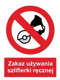 naklejka-bhp-zakaz-uzywania-szlifierki-recznej