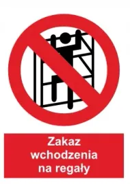naklejka-bhp-zakaz-wchodzenia-na-regaly