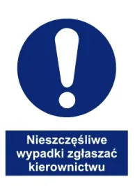 naklejka-bhp-nieszczesliwe-wypadki-zglaszac-kierownictwu
