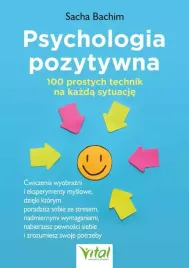 psychologia-pozytywna-100-prostych-technik-na-kazda-sytuacje