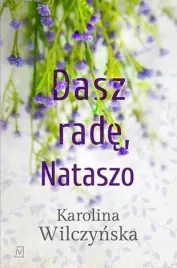 dasz-rade-nataszo-t-2-karolina-wilczynska