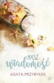 masz-wiadomosc-agata-przybylek
