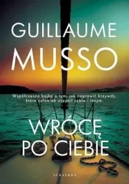 wroce-po-ciebie-guillaume-musso