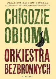 orkiestra-bezbronnych-chigozie-obioma